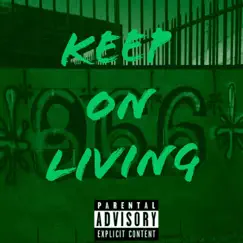 Keep on Living - Single by C2e's album reviews, ratings, credits