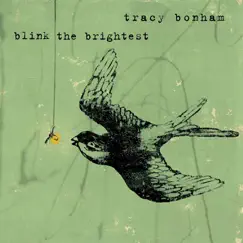 Blink the Brightest by Tracy Bonham album reviews, ratings, credits