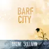 Barf City album lyrics, reviews, download