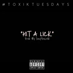 Hit a Lick - Single by EL Toxik album reviews, ratings, credits
