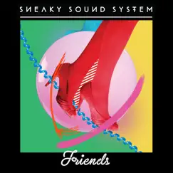 Friends by Sneaky Sound System album reviews, ratings, credits