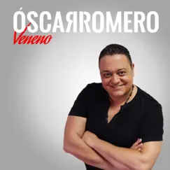 Veneno - Single by Óscar Romero album reviews, ratings, credits