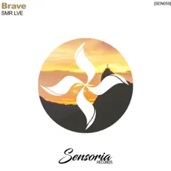 Brave - Single by SMR LVE album reviews, ratings, credits