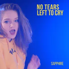 No Tears Left to Cry - Single by Saph's Story album reviews, ratings, credits