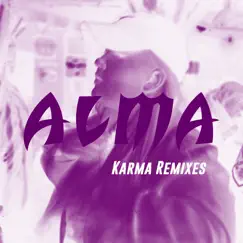 Karma (Remixes) - EP by ALMA album reviews, ratings, credits