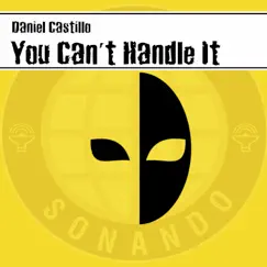 You Can't Handle It - Single by Daniel Castillo album reviews, ratings, credits