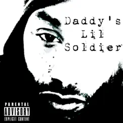 Daddy's Lil Soldier - Single by Johnny Lennon album reviews, ratings, credits