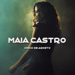 Cinco de Agosto - Single by Maia Castro album reviews, ratings, credits