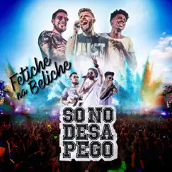 Fetiche na Beliche - Single by Só no Desapego album reviews, ratings, credits