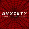 Anxiety (feat. Scott Niswander) - Single album lyrics, reviews, download