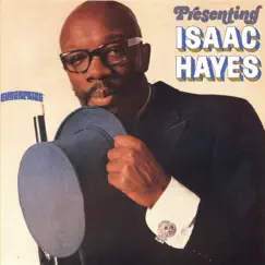 Presenting Isaac Hayes by Isaac Hayes album reviews, ratings, credits