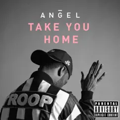 Take You Home - Single by Angel album reviews, ratings, credits