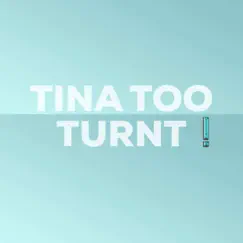Tina Too Turnt - Single by Lightfoot album reviews, ratings, credits