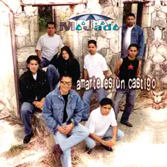Amarte Es un Castigo by Grupo Mojado album reviews, ratings, credits