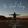 No Hard Feelings (feat. Tara Rautenbach) - Single album lyrics, reviews, download