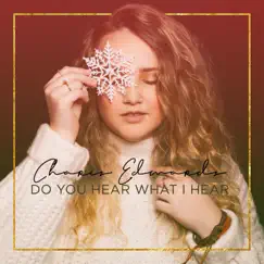 Do You Hear What I Hear - Single by Charis Edwards album reviews, ratings, credits