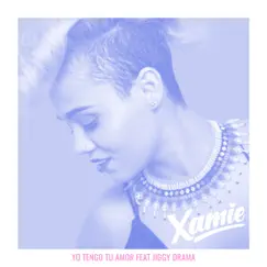 Yo Tengo Tu Amor (feat. Jiggy Drama) - Single by Xamie album reviews, ratings, credits
