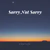 Sorry Not Sorry (feat. LockJaw) - Single album lyrics, reviews, download