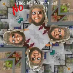No Yodeling Walmart Kid Song Lyrics