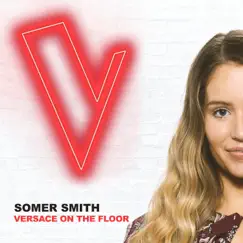 Versace On The Floor (The Voice Australia 2018 Performance / Live) Song Lyrics