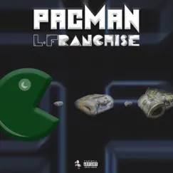 PacMan - Single by L.Franchise album reviews, ratings, credits