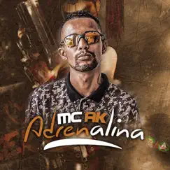 Adrenalina - Single by MC AK album reviews, ratings, credits