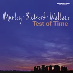 Test of Time (feat. Mike Murley, Ed Bickert & Steve Wallace) by Murley-Bickert-Wallace album reviews, ratings, credits