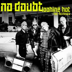 Looking Hot - Single by No Doubt album reviews, ratings, credits