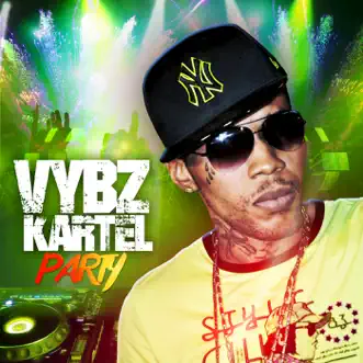 Party by Vybz Kartel album download