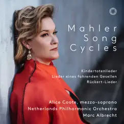 Mahler: Song Cycles by Alice Coote, Netherlands Philharmonic Orchestra & Marc Albrecht album reviews, ratings, credits