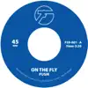 On the Fly - Single album lyrics, reviews, download