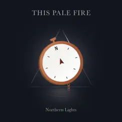Northern Lights - Single by This Pale Fire album reviews, ratings, credits