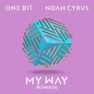 Download My Way (Catchment Remix) [Radio Edit] One Bit & Noah Cyrus MP3