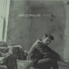 Ruins - EP by Jerrod Phillips album reviews, ratings, credits