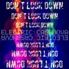 Don'T Look Down (feat. Micael Brunzell) - Single album lyrics, reviews, download
