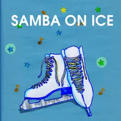 Samba on Ice - Single by Colleen Kitchen album reviews, ratings, credits