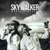 Sky Walker (feat. Weasel) - Single album lyrics, reviews, download