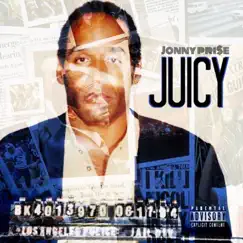 Juicy - Single by JONNY PRI$E album reviews, ratings, credits