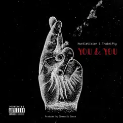You and You (feat. Trainifty) Song Lyrics