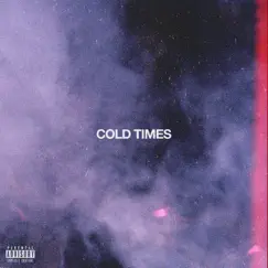 Cold Times - Single by Cousin Stizz album reviews, ratings, credits