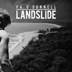 Landslide - Single by Pa O'Donnell album reviews, ratings, credits