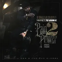 Pain 2 Power (Hosted by DJ Smallz and DJ Smacksilly) by Money Marble album reviews, ratings, credits