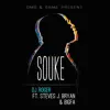 Souke (feat. Steves J Bryan & Bigfa) - Single album lyrics, reviews, download