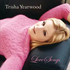 Love Songs by Trisha Yearwood album reviews, ratings, credits