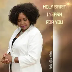 Holy Spirit I Yearn for You Song Lyrics