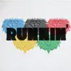 Runnin' (feat. K.i.D.) - Single album lyrics, reviews, download