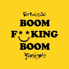 Boom F**king Boom (feat. Beardyman) - Single by Fatboy Slim album reviews, ratings, credits