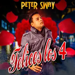 Felices Los 4 - Single by Peter Sway album reviews, ratings, credits