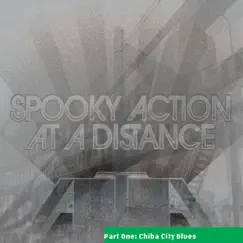 Pt. 1: Chiba City Blues by Spooky Action at a Distance album reviews, ratings, credits