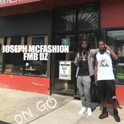 On Go (feat. FMB DZ) - Single by Joseph McFashion album reviews, ratings, credits